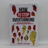How to stop overthinking - Chase Hill - Scott Sharp - Reading Books